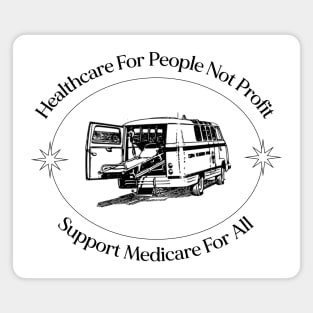 Healthcare For People Not Profit - Medicare For All Magnet